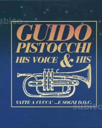 Guido pistocchi -vatte a cucca'.e sogni .lp