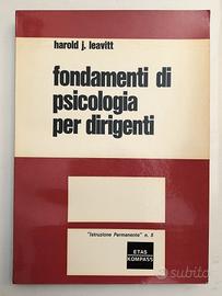 Fondamenti di psicologia per dirigenti di Leavitt