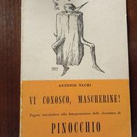 Antonio Negri. VI CONOSCO, MASCHERINE! PINOCCHIO