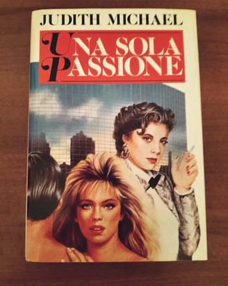 "Una sola passione" di Judith Michael 