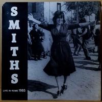 THE SMITHS - LIVE IN ROME 1985 Vinyl 33 Rpm 12"