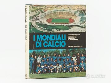 Libro I Mondiali di Calcio - Gianni Brera - 1974
