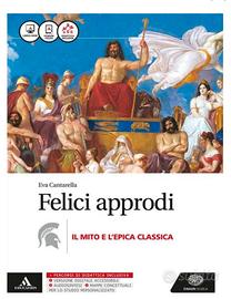 FELICI APPRODI - IL MITO E L'EPICA Einaudi Scuola