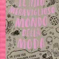 MODA, libro "il mio meraviglioso mondo della moda"