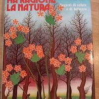 Libro "Ha ragione la natura" di Mességué