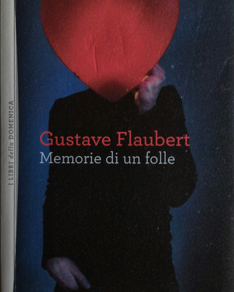 Memorie di un folle (Gustave Flaubert)