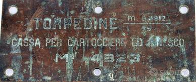 Rara Targa metallo Regia Marina TORPEDINE m.a 1912