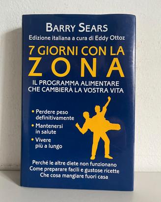 Libro 7 GIORNI CON LA ZONA - Barry Sears