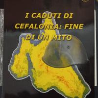 "I caduti di Cefalonia: fine di un mito"
