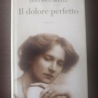 Libro "Il dolore perfetto" di Ugo Riccarelli