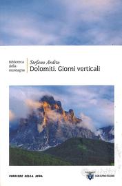 Dolomiti. Giorni verticali