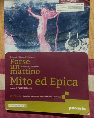 Forse un mattino Mito ed Epica