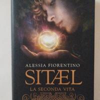 "Sitael la seconda vita" di Alessia Fiorentino