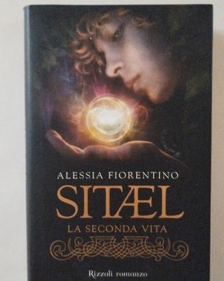 "Sitael la seconda vita" di Alessia Fiorentino