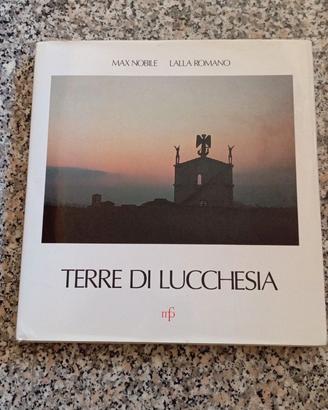 Terre di lucchesia - libro Max nobile Lalla Romano
