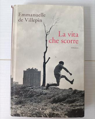 La vita che scorre di Emmanuelle de Villepin