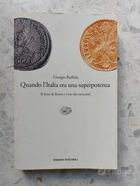 Quando l'Italia era una superpotenza. Il ferro di