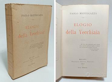 ELOGIO DELLA VECCHIAIA - MANTEGAZZA Paolo 1895