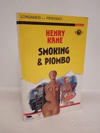 Smoking e piombo - Henry Kane 