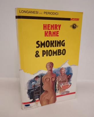 Smoking e piombo - Henry Kane 