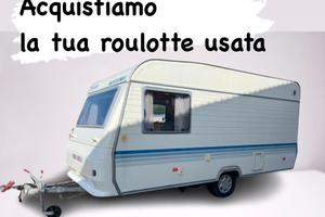 ACQUISTIAMO LA TUA ROULOTTE USATA