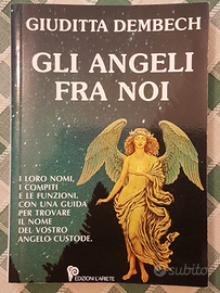GLI ANGELI FRA NOI Giuditta Dembech