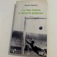 Libro “L’ultima parata si Moacyr Barbosa”