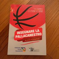Insegnare la Pallacanestro - Guida Didattica