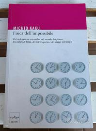 Fisica dell'impossibile - Michio Kaku