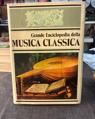 Grande enciclopedia della MUSICA CLASSICA