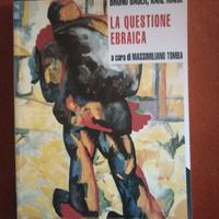 Karl Marx e Bruno Bauer - La Questione Ebraica