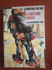 Karl Marx e Bruno Bauer - La Questione Ebraica