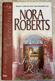 Nora roberts - intrigo regale
