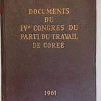 DOCUMENTS DU IV CONGRES DU PARTI DU TRAVAIL DE COR