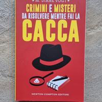 Crimini e misteri da risolvere mentre fai la cacca