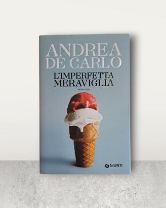 "L'imperfetta meraviglia" di Andrea De Carlo