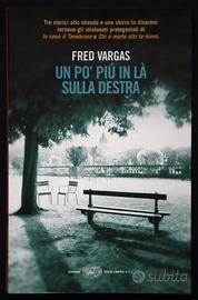 Fred Vargas - Un po' più in là sulla destra