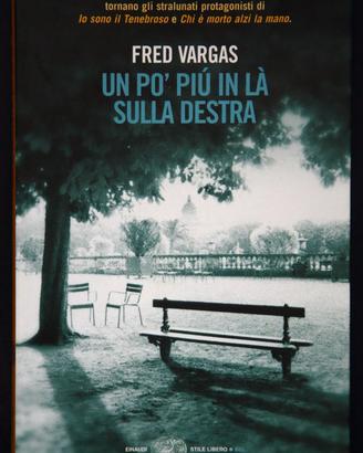 Fred Vargas - Un po' più in là sulla destra