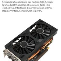 scheda video 8 giga and Radeon 