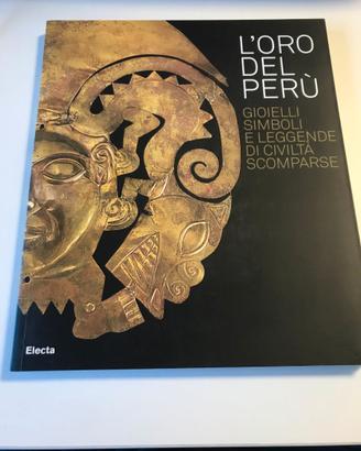 L'oro del Perù. Gioielli, simboli e leggende