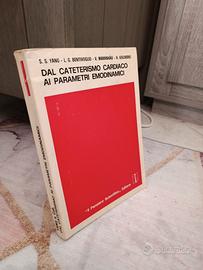 Dal cateterismo cardiaco ai parametri emodinamici 