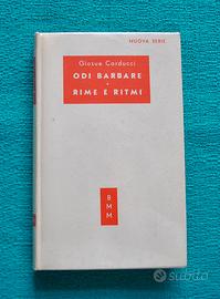 Giosuè Carducci. Odi barbare * Rime e ritmi