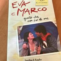 Libro Eva e Marco Quello che non sai di me
