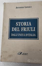 STORIA DEL FRIULI DALL’UNITA’ D’ITALIA
