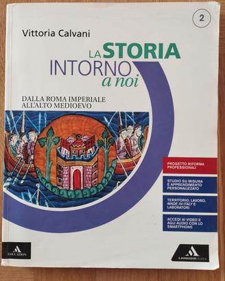 La storia intorno a noi 2 + Quaderno 2 – Calvani