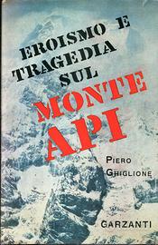 Eroismo e tragedia sul monte Api