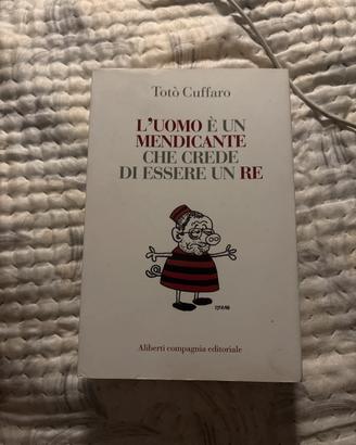 L’uomo è un mendicante che crede di essere re