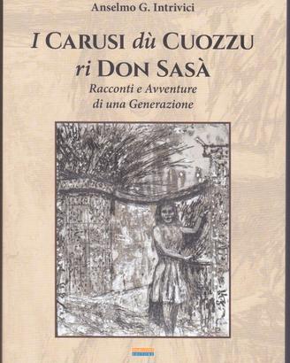 I Carusi du cuozzu ri don Sasà