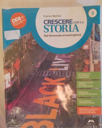 crescere con la storia , dal novecento ai nostri g