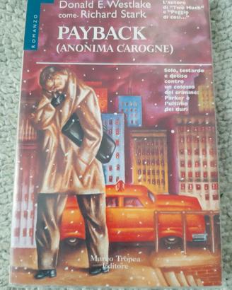 Payback (Anonima carogne) - Donald E. Westlake
